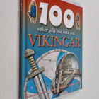 Fiona Macdonald : 100 saker alla bör veta om vikingar - pikkukuva 1