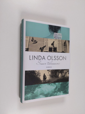 Linda Olsson : Sisar talossani