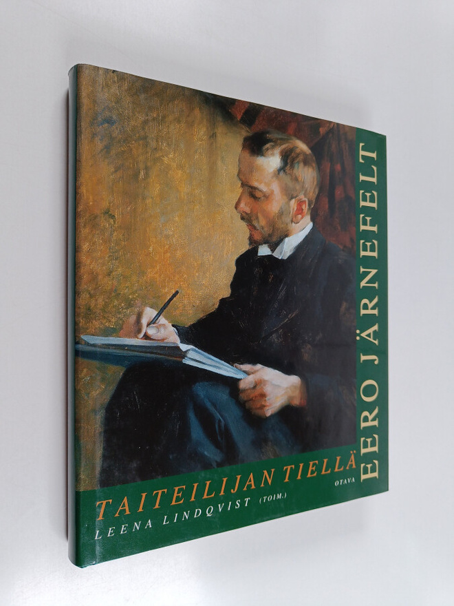 Leena Lindqvist : Taiteilijan tiellä : Eero Järnefelt 186...
