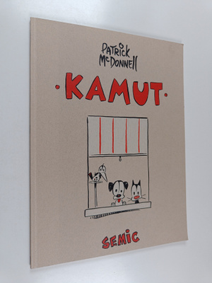 Patrick McDonnell : Kamut 1