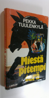 Pekka Tuulenkylä : Miestä pitempi terä : lyhyttä proosaa ...