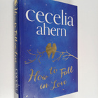 Cecelia Ahern : How to Fall in Love - pikkukuva 1