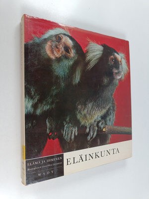 Elämä ja ihminen 4 : Eläinkunta