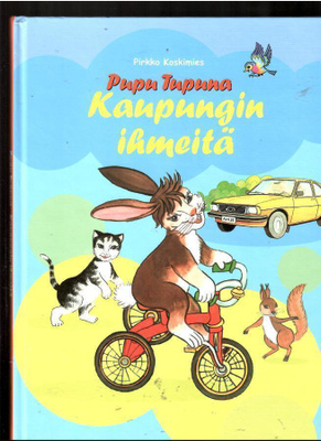 PUPU TUPUNA: Kaupungin ihmeitä