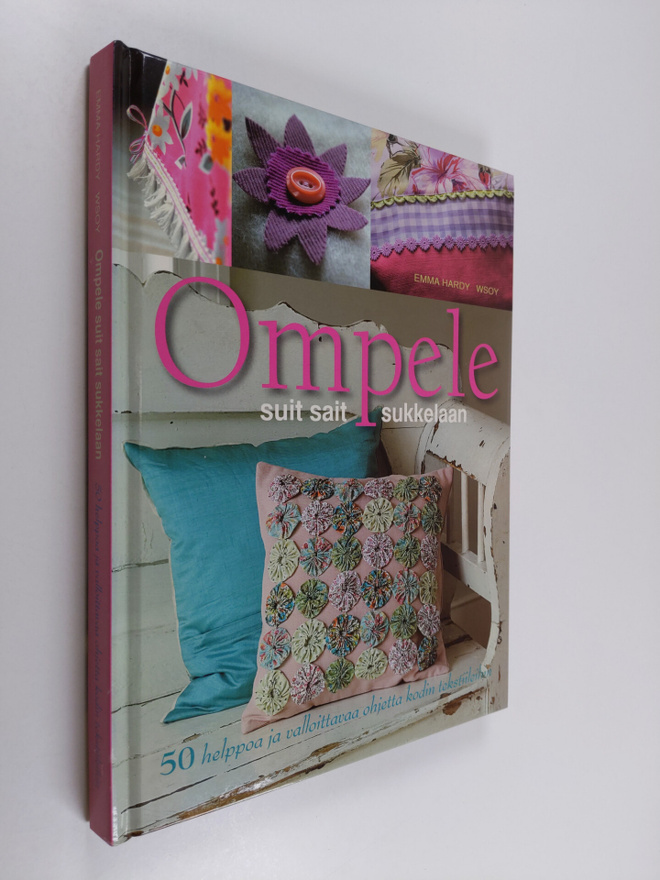 Emma Hardy : Ompele suit sait sukkelaan : 50 helppoa ja v...