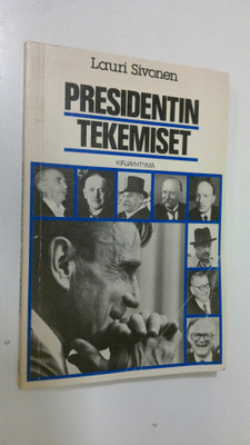 Lauri Sivonen : Presidentin tekemiset
