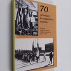 Raimo Lovio : 70 yhteisen kamppailun vuotta : Nokian kumi... - pikkukuva 1