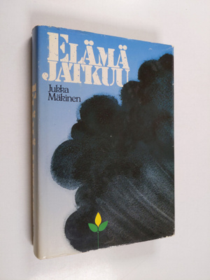 Jukka Mäkinen : Elämä jatkuu