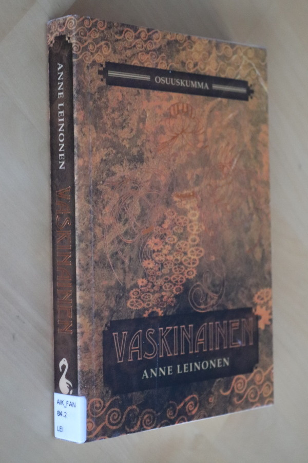 Anne Leinonen : Vaskinainen ( 1.p. 2015 k.po )