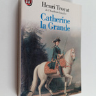 Henri Troyat : Catherine la Grande - pikkukuva 1