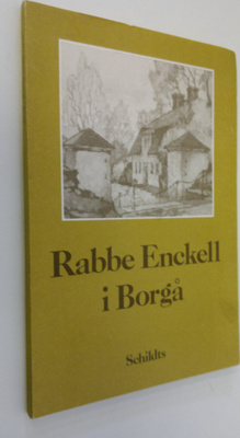 Olof (toim.) Enckell : Rabbe Enckell i Borgå