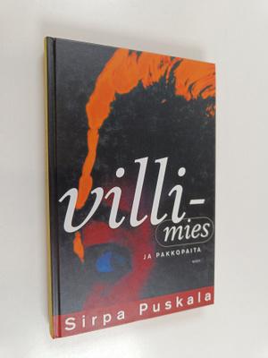 Sirpa Puskala : Villimies ja pakkopaita