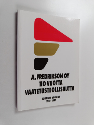 Pirjo Vuorenpää : A. Fredrikson oy : toiminta vuosina 198...