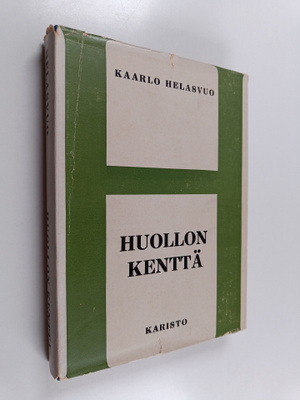 Kaarlo Helasvuo : Huollon kenttä