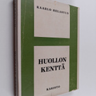 Kaarlo Helasvuo : Huollon kenttä - pikkukuva 1