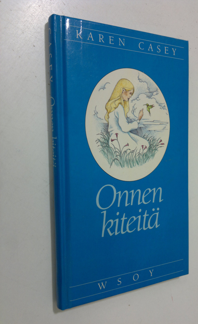Karen Casey : Onnen kiteitä