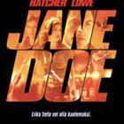 JANE DOE	(20 436)	k	-FI-	DVD		teri hatcher	, 2001 - pikkukuva 1
