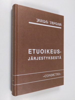 Jarno Tepora : Etuoikeusjärjestyksestä pakkotäytäntöönpan...
