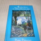 Pirkko Pekkarinen Aurora ja villikyyhkysten aika - pikkukuva 1