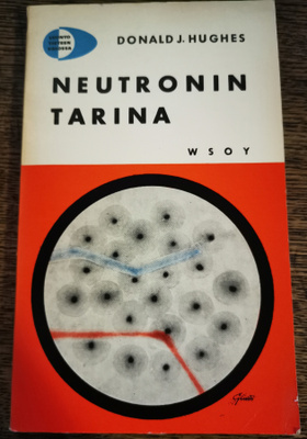 Donald J. Hughes: Neutronin tarina
