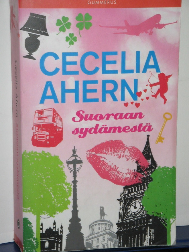 Cecelia Ahern : Suoraan sydämestä
