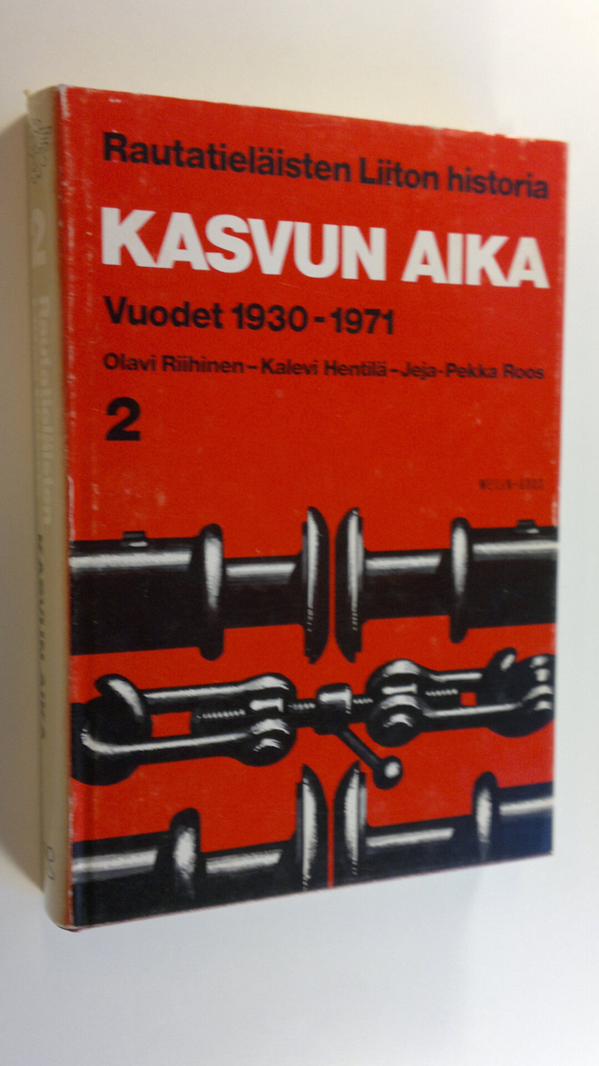 Olavi Riihinen : Rautatieläisten liiton historia 2, Kasvu...
