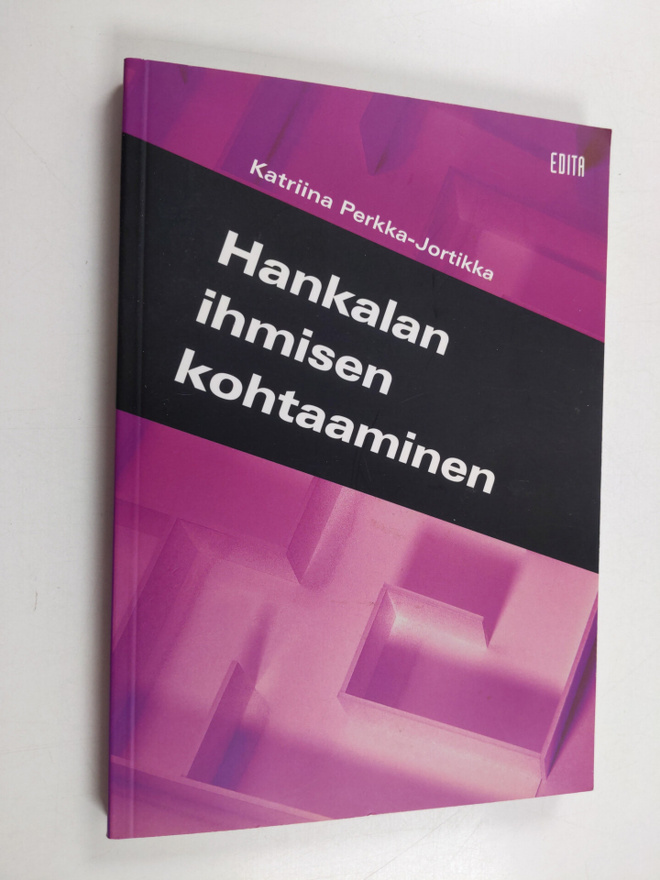 Katriina Perkka-Jortikka : Hankalan ihmisen kohtaaminen