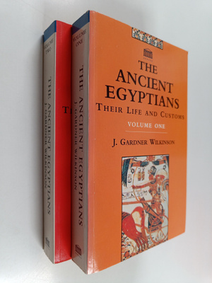 J. Gardner Wilkinson : The ancient Egyptians : their life...