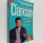 Jeremy Clarkson : And Another Thing : The World According... - pikkukuva 1