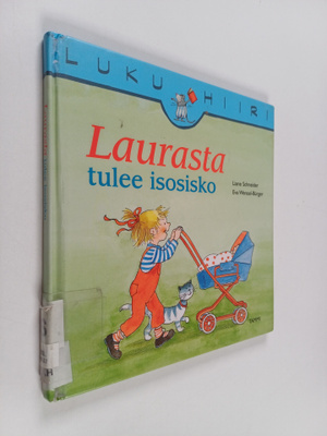 Liane Schneider : Laurasta tulee isosisko
