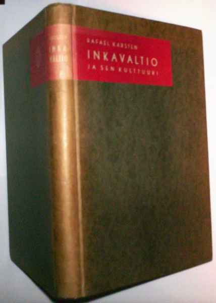Rafael Karsten: INKAVALTIO ja sen kulttuuri (1p.1946) Sis.pk
