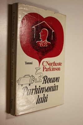 C. Northcote Parkinson : Rouva Parkinsonin laki eli Mitä ...