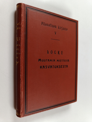 John Locke : Muutamia mietteitä kasvatuksesta