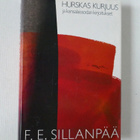 F. E. SILLANPÄÄ: HURSKAS KURJUUS - pikkukuva 1