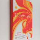 Leena Hattunen : Haluttaako : seksuaalisen halun ääriviivoja - pikkukuva 1