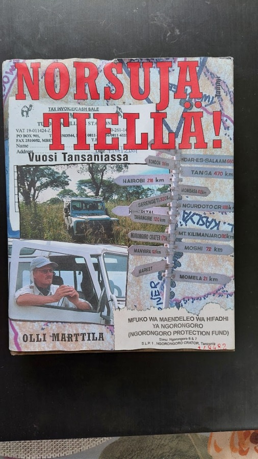 Olli Marttila: Norsuja tiellä! - Vuosi Tansaniassa