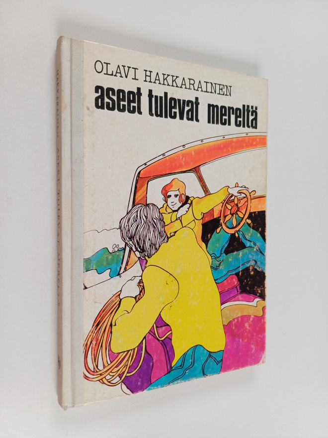 Olavi Hakkarainen : Aseet tulevat mereltä