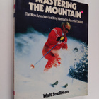 Walt Snellman : Mastering the Mountain - The New American... - pikkukuva 1