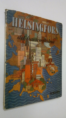 Hjalmar Dahl : Helsingfors - det havsomflutna