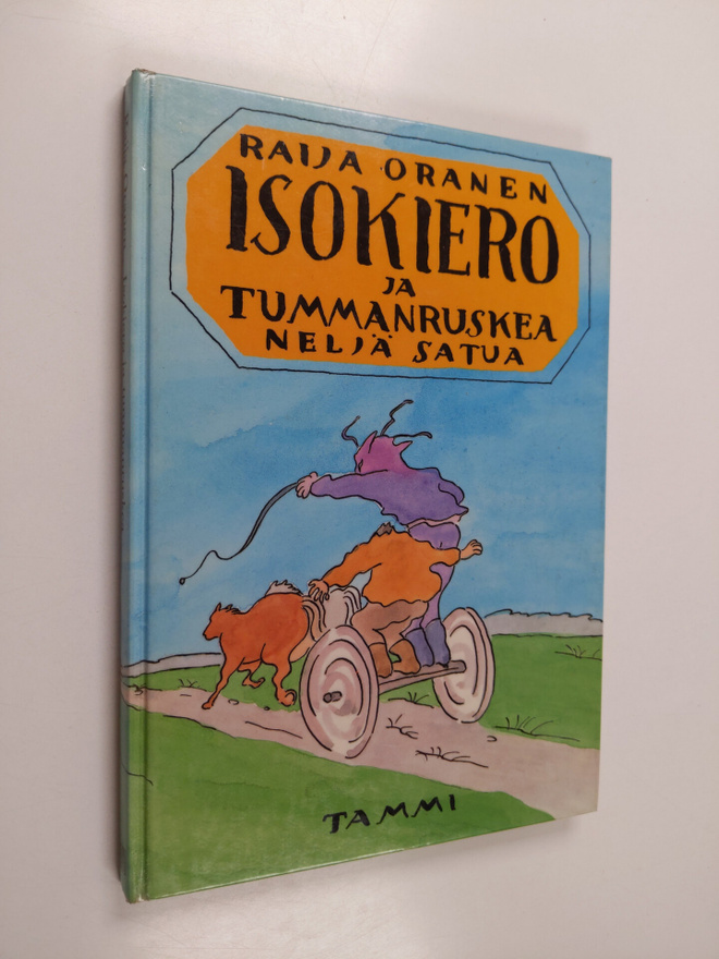 Raija Oranen : Isokiero ja Tummanruskea : neljä satua