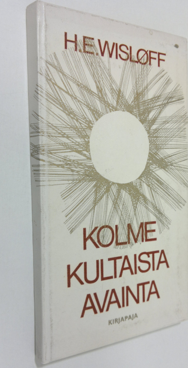H. E Wislöff : Kolme kultaista avainta : Sanoja lapsille