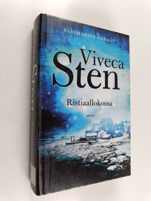 Viveca Sten : Ristiaallokossa
