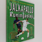 Clive Gifford : Jalkapallo : kuningaslaji - pikkukuva 1