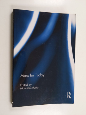 Marcello Musto : Marx for Today