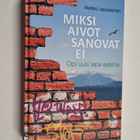 Markku Lappalainen : Miksi aivot sanovat ei : Opi uusi ta... - pikkukuva 1