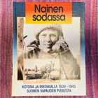 Nainen Sodassa - Kotona Ja Rintamalla 1939 - 1945 - pikkukuva 1