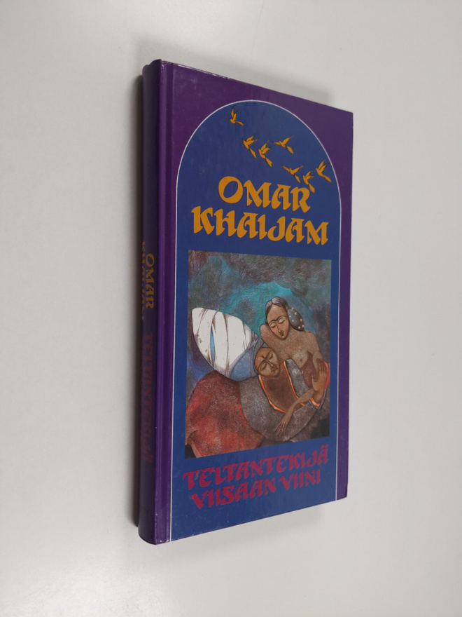Omar Khaijam : Teltantekijä ; Viisaan viini