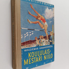 Waldemar Hammenhög : Koululaismestari Niilo - pikkukuva 1