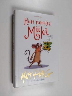 Matt Haig : Hiiri nimeltä Miika