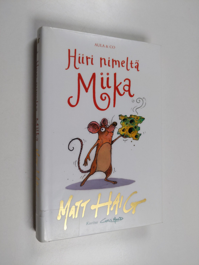 Matt Haig : Hiiri nimeltä Miika